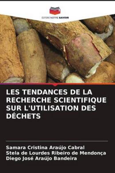 LES TENDANCES DE LA RECHERCHE SCIENTIFIQUE SUR L’UTILISATION DES DÉCHETS