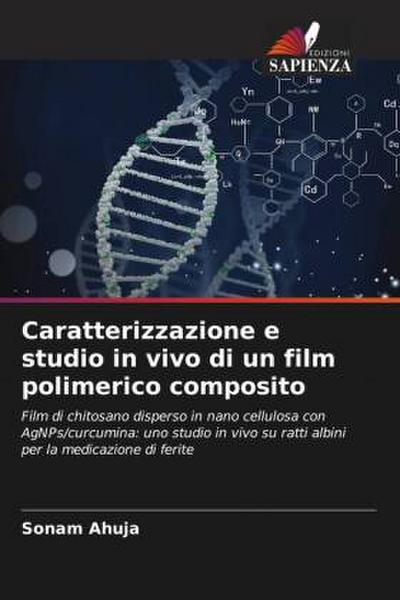 Caratterizzazione e studio in vivo di un film polimerico composito