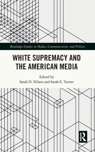 White Supremacy and the American Media