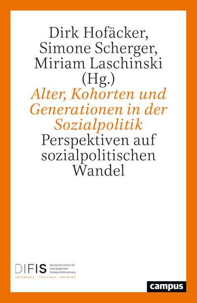 Alter, Kohorten und Generationen in der Sozialpolitik