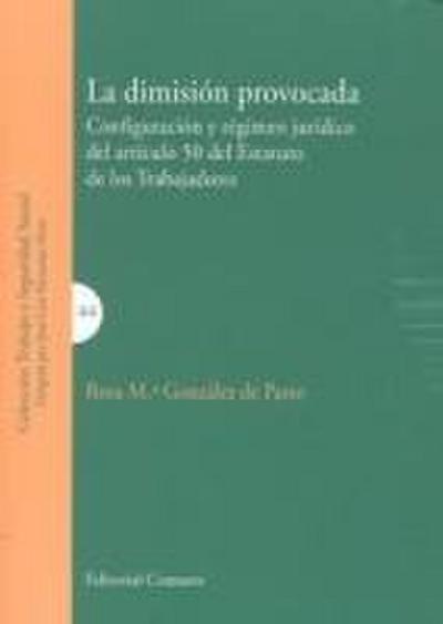 La dimisión provocada