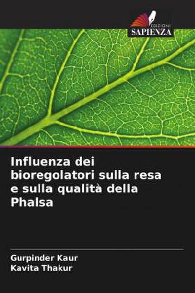 Influenza dei bioregolatori sulla resa e sulla qualità della Phalsa