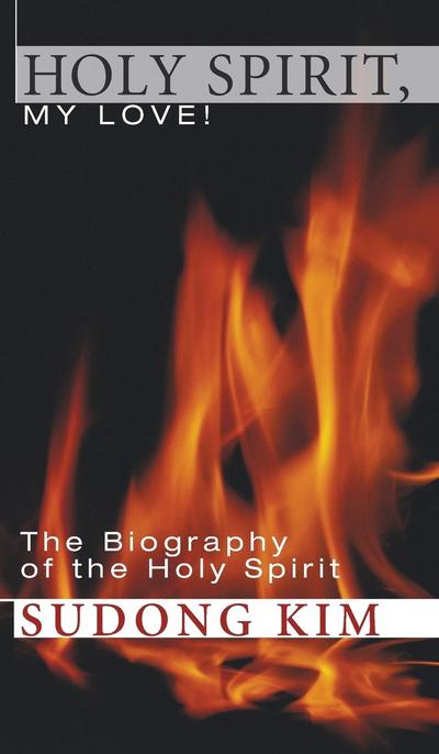 Holy Spirit, My Love!