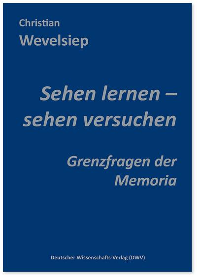 Sehen lernen - sehen versuchen
