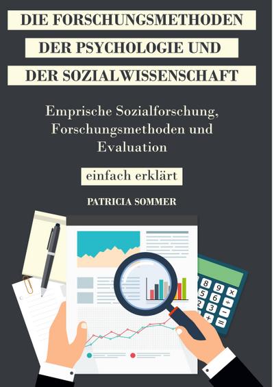Die Forschungsmethoden der Psychologie und Sozialwissenschaft