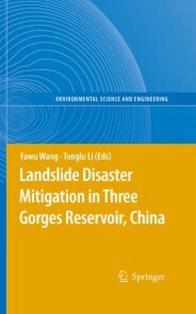 Landslide Disaster Mitigation in Three Gorges Reservoir, China