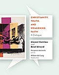 Christianity, Truth, and Weakening Faith