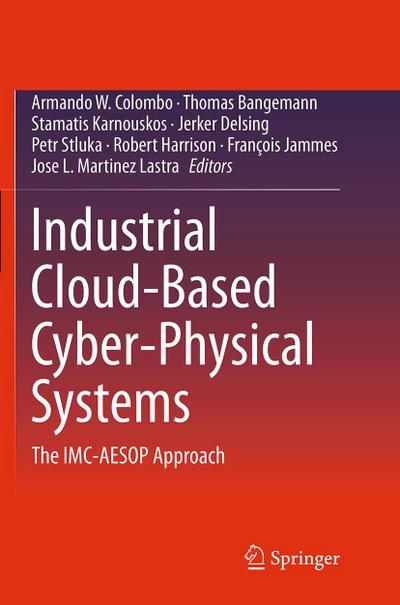 Industrial Cloud-Based Cyber-Physical Systems