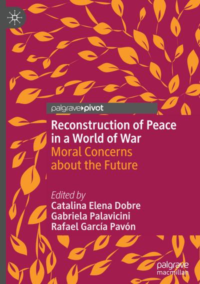 Reconstruction of Peace in a World of War
