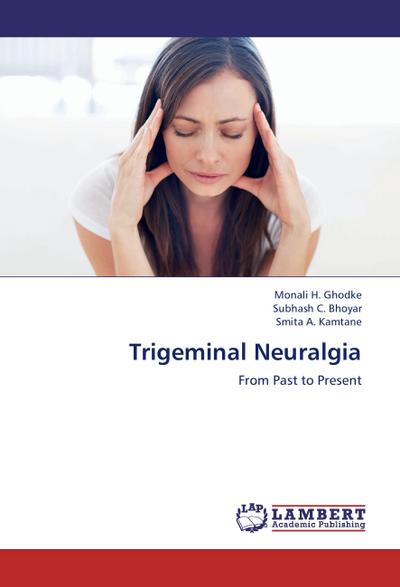 Trigeminal Neuralgia