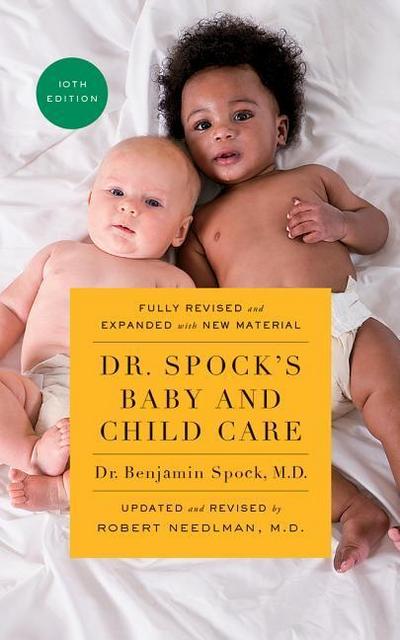 Dr. Spock’s Baby and Child Care, Tenth Edition