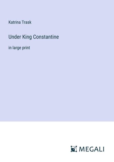Under King Constantine