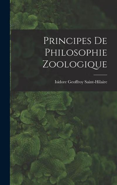 Principes De Philosophie Zoologique