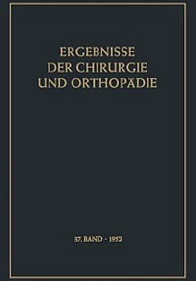 Ergebnisse der Chirurgie und Orthopädie