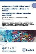 Collection of CEPANI arbitral awards / Recueil de sentences arbitrales du Cepani / Verzameling van arbitrale uitspraken van Cepani
