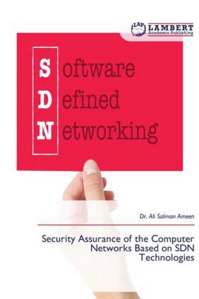 Security Assurance of the Computer Networks Based on SDN Technologies
