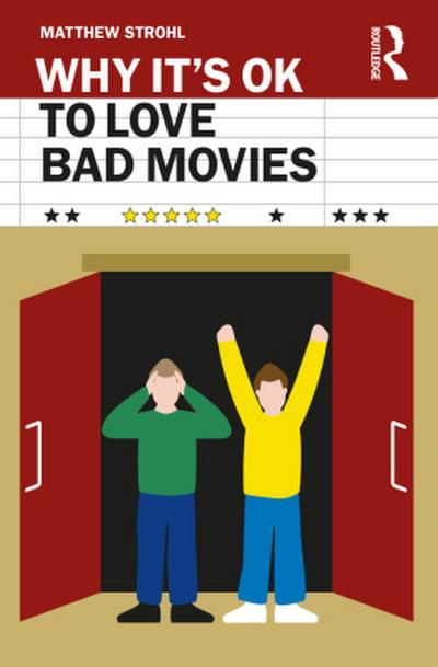 Why It’s OK to Love Bad Movies