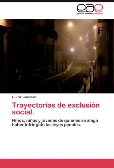 Trayectorias de exclusión social. - L. Erik Lombaert