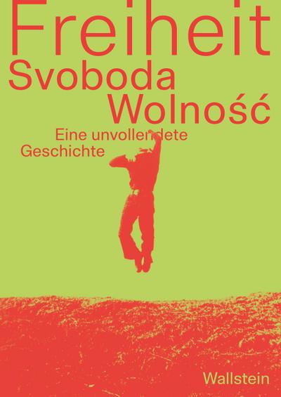 Freiheit/Svoboda/Wolnosc