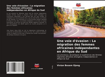 Une voie d’évasion : La migration des femmes africaines indépendantes en Afrique du Sud