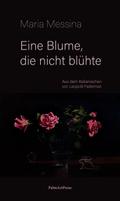Eine Blume, die nicht blühte