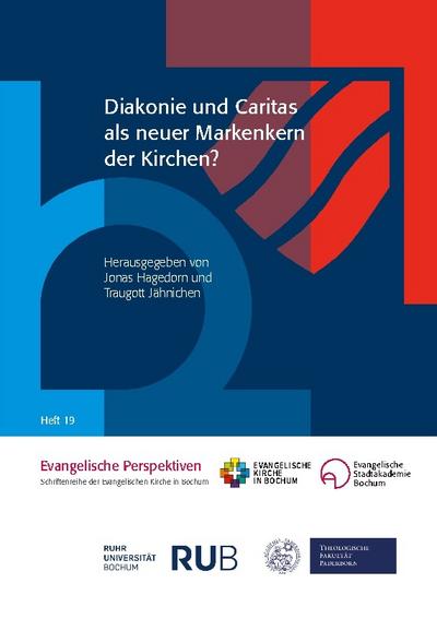 Diakonie und Caritas als neuer Markenkern der Kirchen?