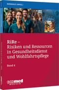RiRe - Risiken und Ressourcen in Gesundheitsdienst und Wohlfahrtspflege Band 4