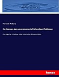 Die Grenzen der naturwissenschaftlichen Begriffsbildung