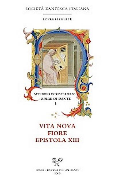 Atti degli incontri sulle opere di Dante. I. Vita nova · Fiore · Epistola XIII