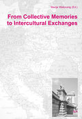 From Collective Memories to Intercultural Exchange