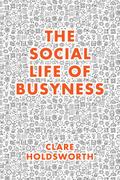 Social Life of Busyness