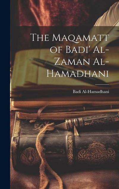 The Maqamatt of Badi’ Al-Zaman Al-Hamadhani