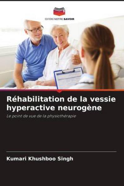 Réhabilitation de la vessie hyperactive neurogène