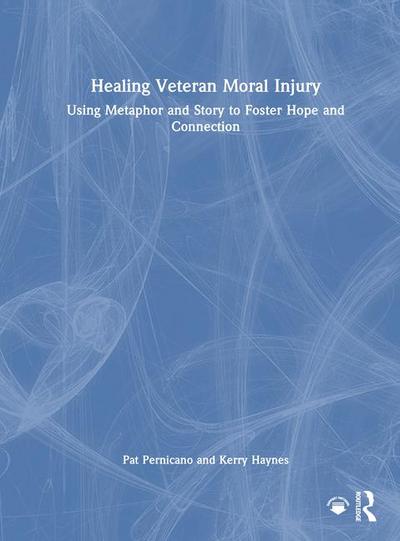 Healing Veteran Moral Injury