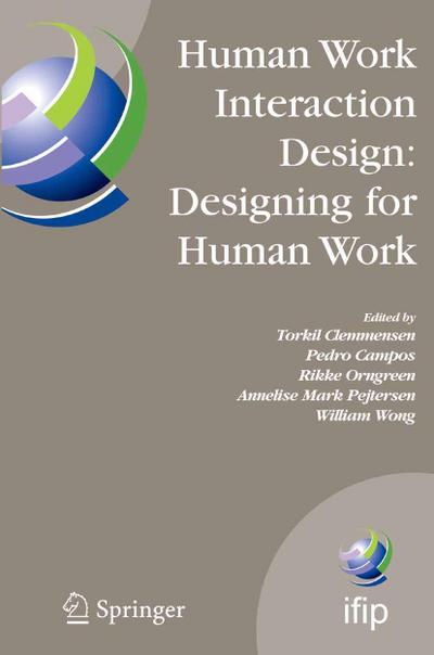 Human Work Interaction Design: Designing for Human Work