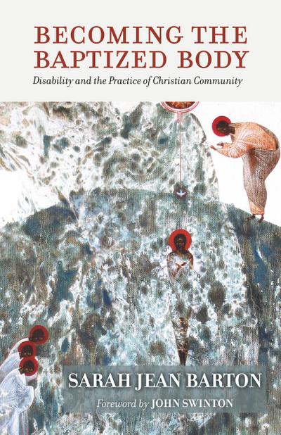 Becoming the Baptized Body