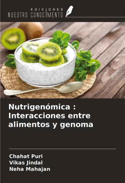 Nutrigenómica : Interacciones entre alimentos y genoma