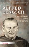 Alfred Bengsch - Ambivalenzen eines Bischofs