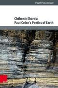 Chthonic Shards: Paul Celans Poetics of Earth