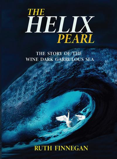 The Helix Pearl The Story of the Wine-Dark Garrulous Sea (Kate-Pearl Stories, #3)