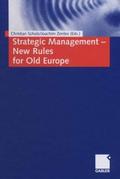 Strategic Management - New Rules for Old Europe