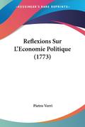 Reflexions Sur L’Economie Politique (1773)
