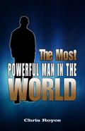Most Powerful Man in the World