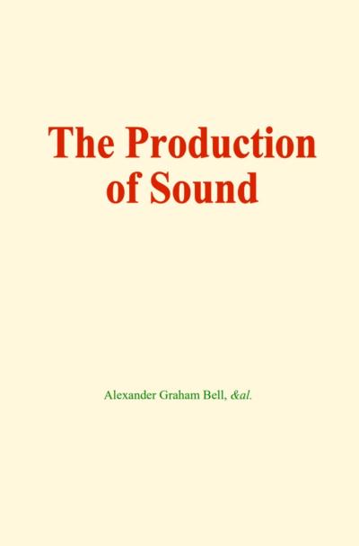 The production of sound