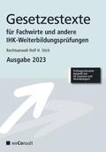 Gesetzestexte für Fachwirte Ausgabe 2023