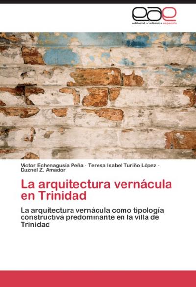 La arquitectura vernácula en Trinidad