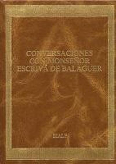 Conversaciones con Monseñor Josemaría Escrivá de Balaguer