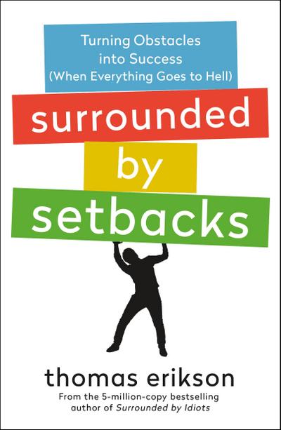 Surrounded by Setbacks