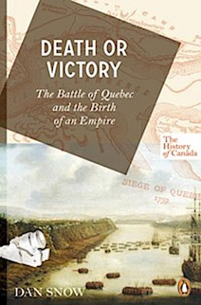 History of Canada Series: Death or Victory