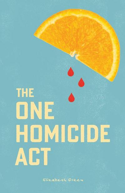 The One Homicide Act